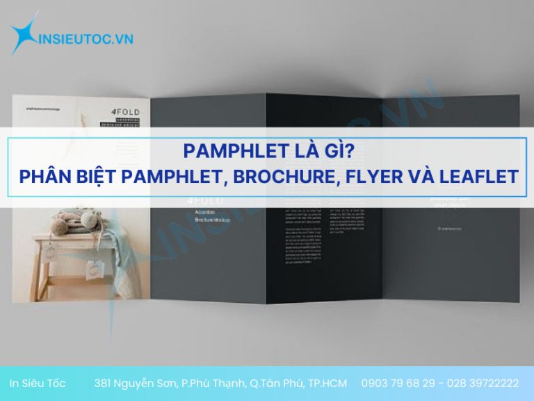 Pamphlet là gì? Phân biệt Pamphlet, Brochure, Flyer và Leaflet