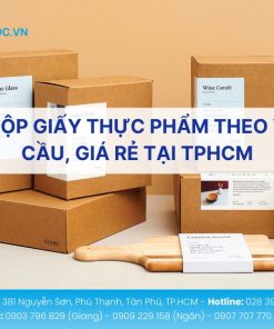 Dịch vụ in hộp giấy thực phẩm nhanh chóng tiết kiệm nâng cao giá trị thương hiệu doanh nghiệp