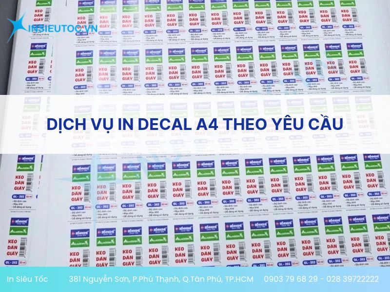 Dịch Vụ In Decal A4 Theo Yêu Cầu